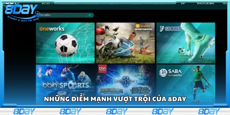 Những điểm mạnh vượt trội của 8Day